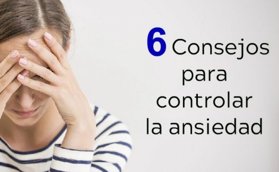 6 Consejos Para Controlar La Ansiedad Exse