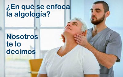 ¿En qué se enfoca la algología? Nosotros te lo decimos