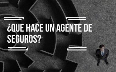 ¿Qué hace un agente de seguros?